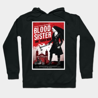 Blood Sister: One Tough Nun movie poster Hoodie